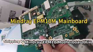 Mindray EPM10 Motherboard Repair Solution